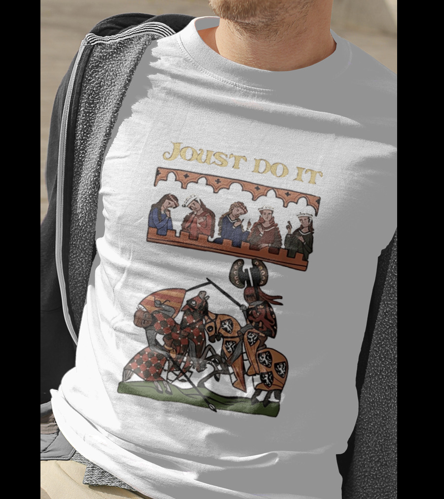 Joust Do It Medieval Knights Tournament Spectators T-Shirt
