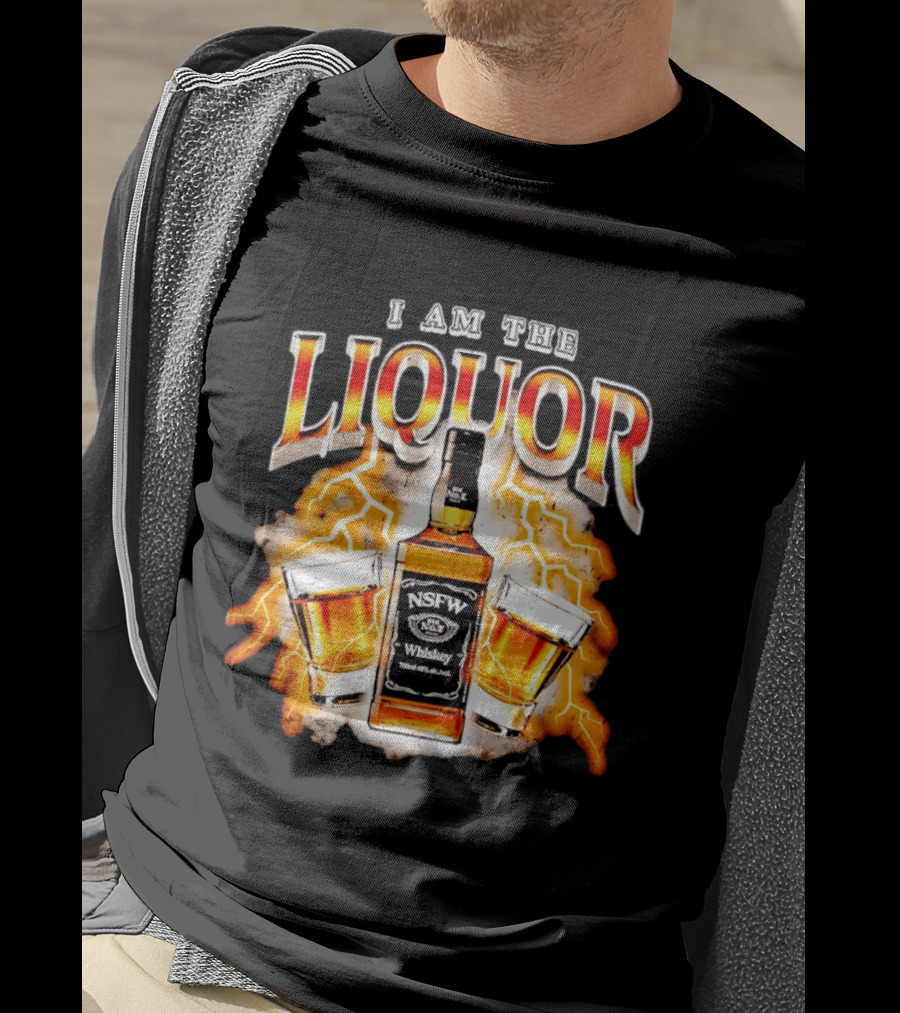 I Am The Liquor NSFW Whiskey Lightning Glasses T-Shirt