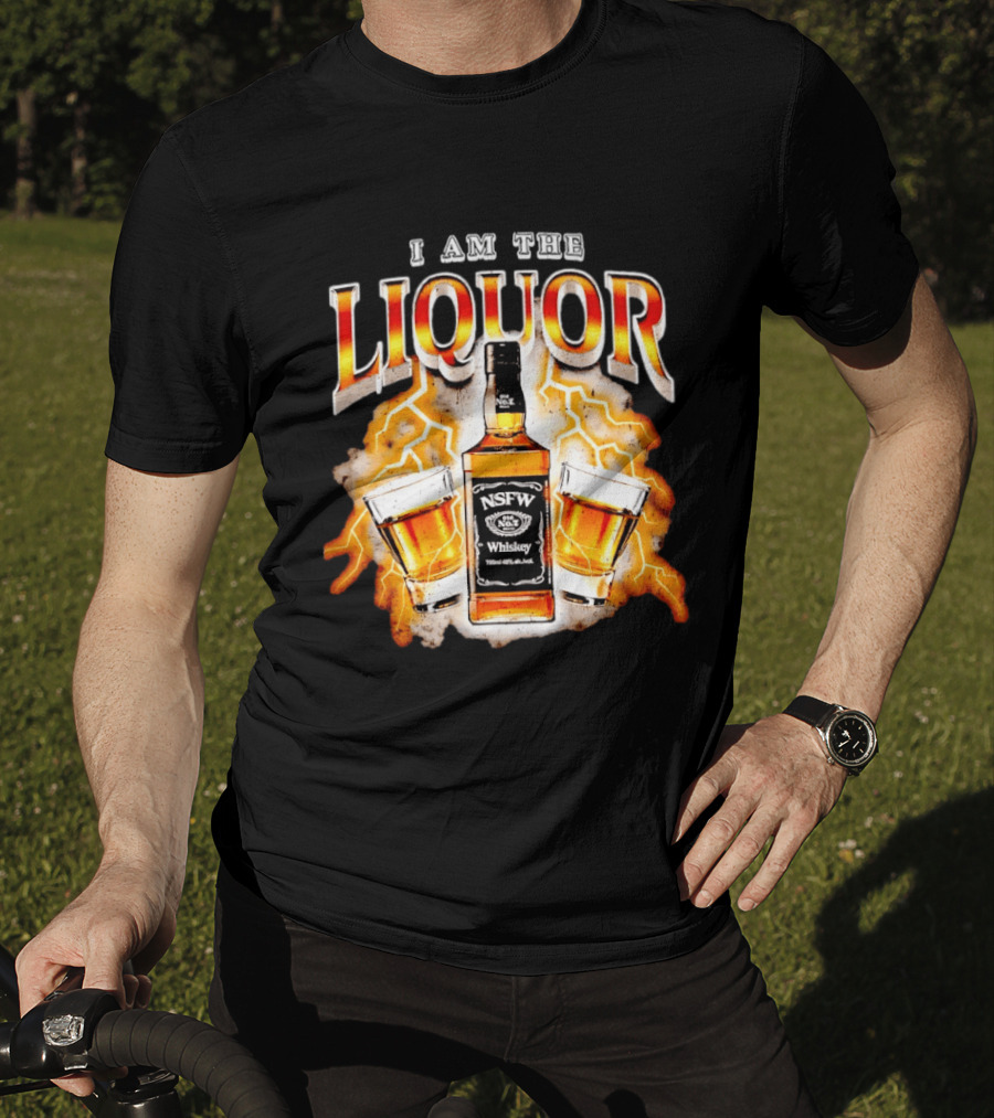 I Am The Liquor NSFW Whiskey Lightning Glasses T-Shirt