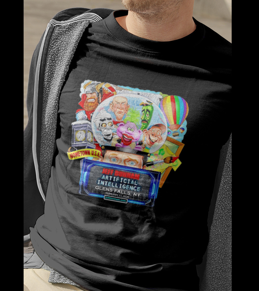 Jeff Dunham Artificial Intelligence Glens Falls Ny Hometown U.s.a. February 11 2026 T-Shirt