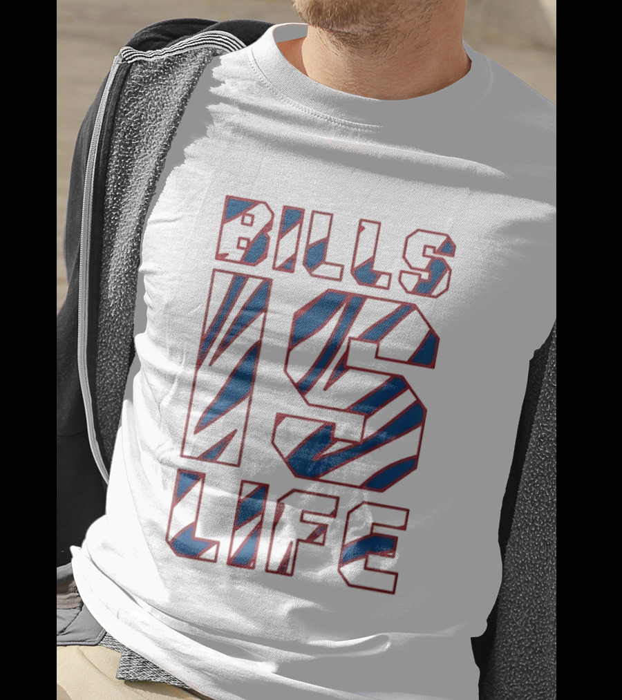 Buffalo Bills Is Life NFL Fan T-Shirt