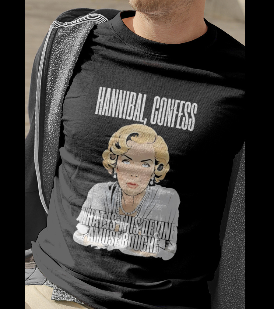 Hannibal Confess What Is This Devine Amuse Bouche Pop T-Shirt