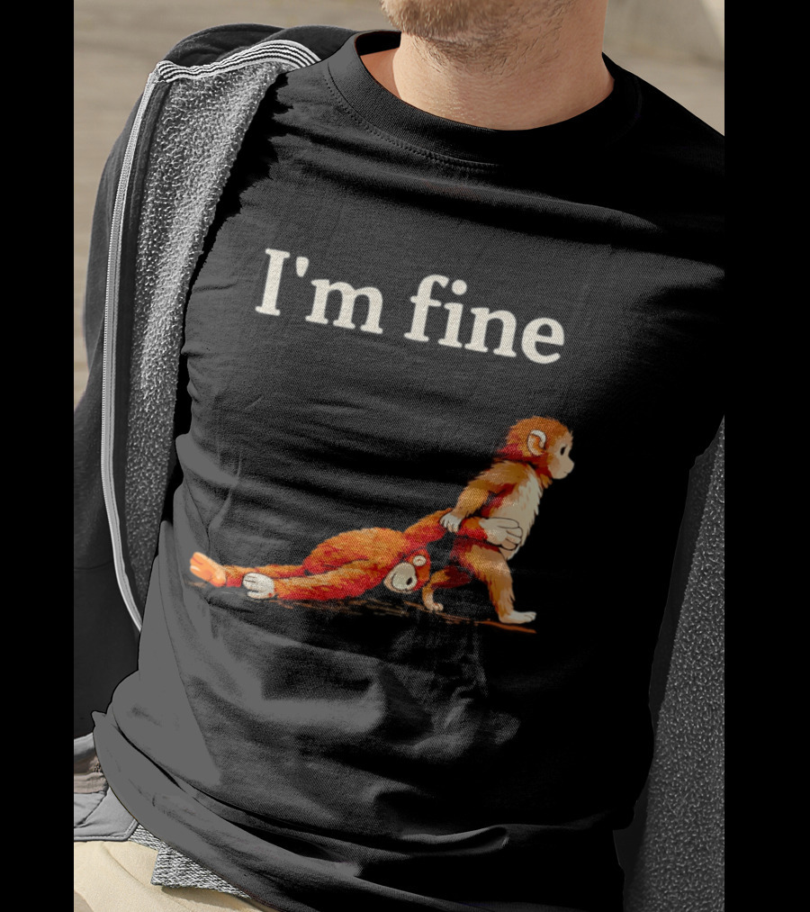 I'm Fine Sad Monkey Punch Meme With Orange Toy T-Shirt