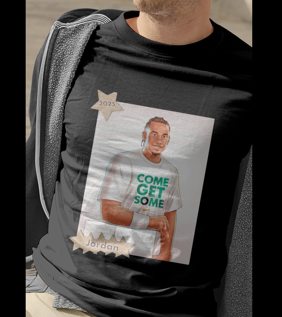 Jordan Love 2025 Come Get Some Green Bay Packers T-Shirt