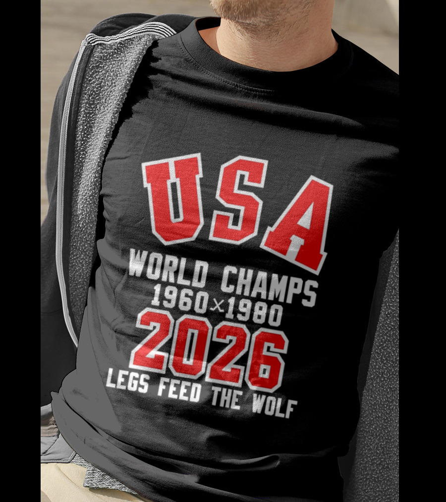 USA Hockey World Champs 1960 1980 2026 Legs Feed The Wolf T-Shirt