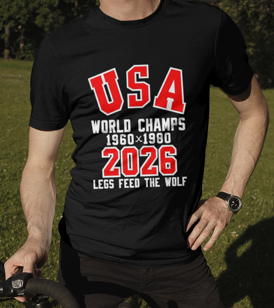 USA Hockey World Champs 1960 1980 2026 Legs Feed The Wolf T-Shirt