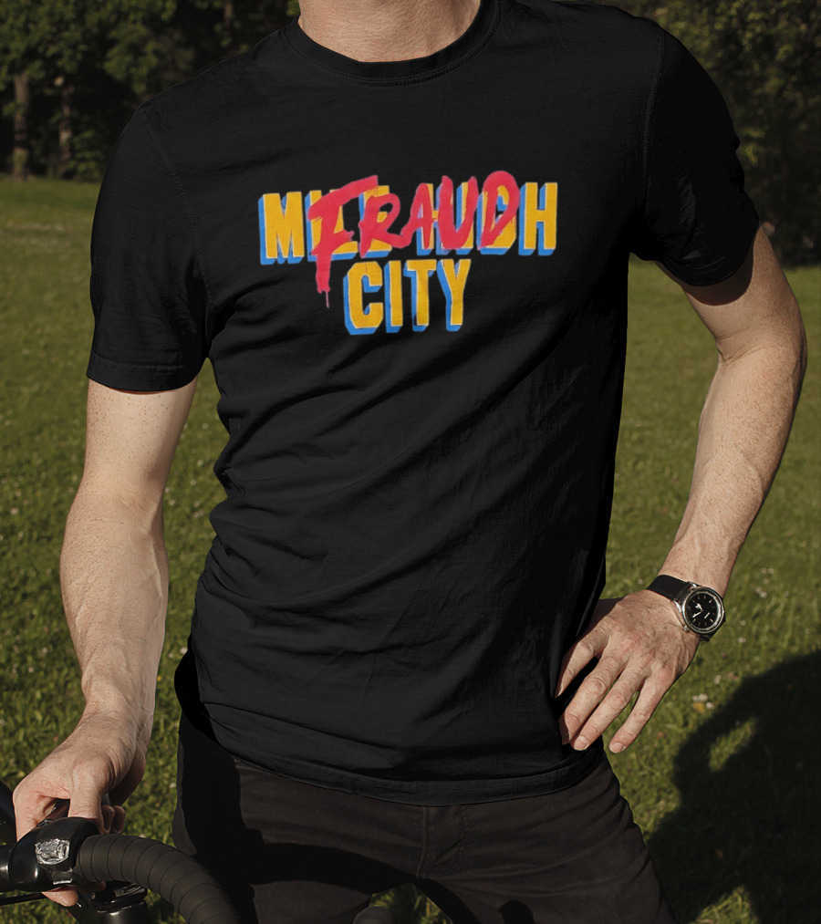 Milrauch Fraud City Bold Colorful T-Shirt