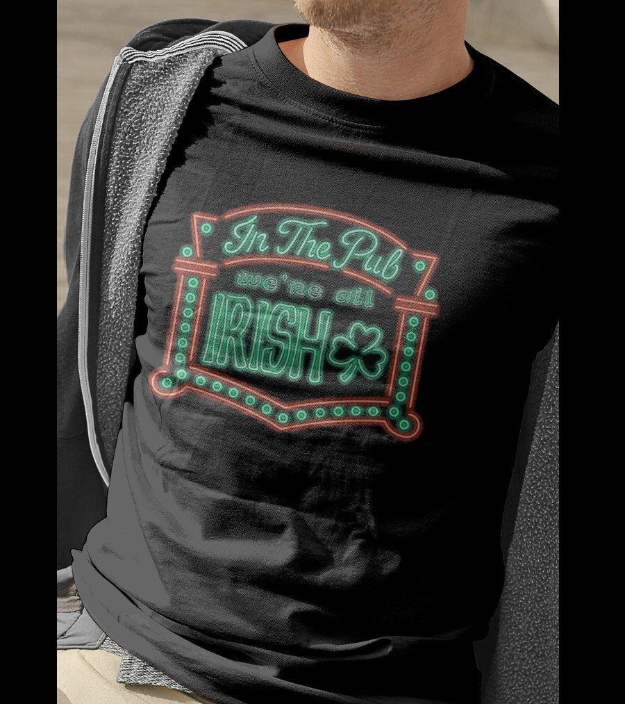 In The Pub We're All Irish Shamrock Neon T-Shirt