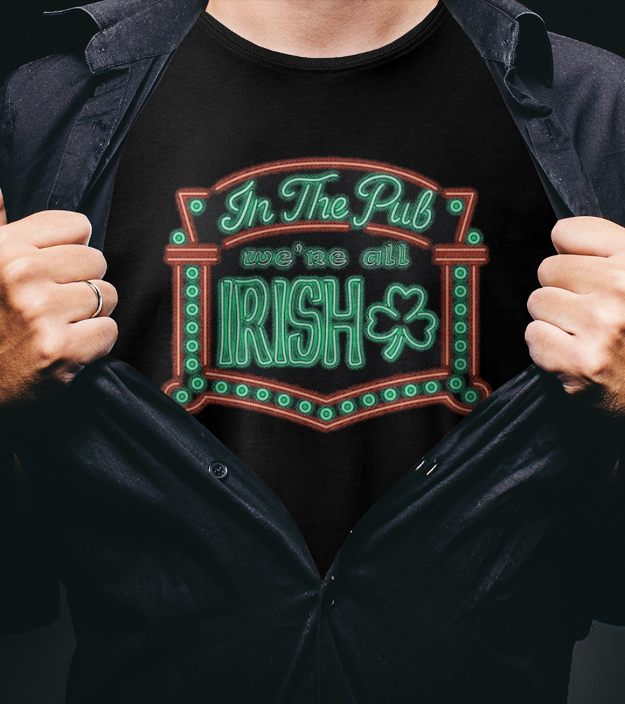 In The Pub We're All Irish Shamrock Neon T-Shirt