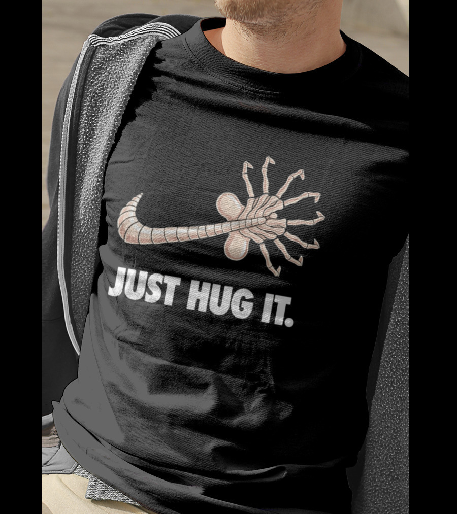 Just Hug It Alien Facehugger T-Shirt