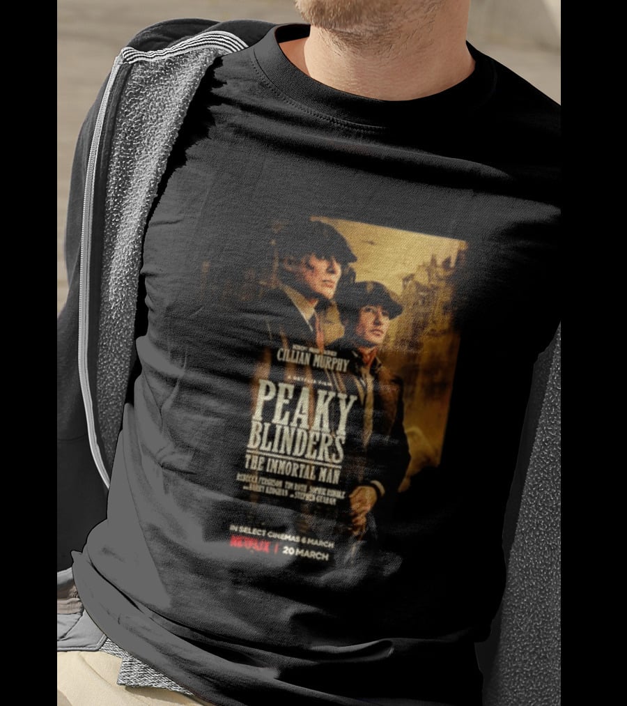 Peaky Blinders The Immortal Man Cillian Murphy Netflix Series March 20 2026 T-Shirt
