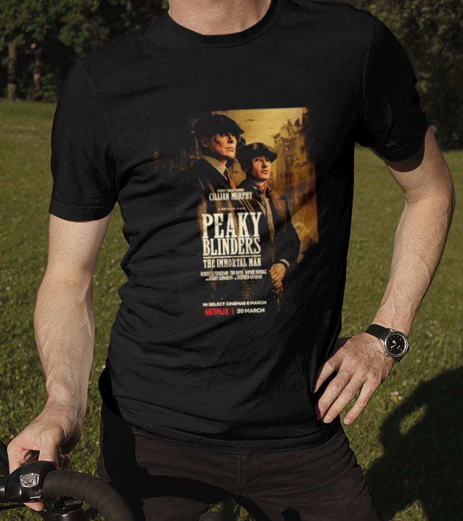 Peaky Blinders The Immortal Man Cillian Murphy Netflix Series March 20 2026 T-Shirt