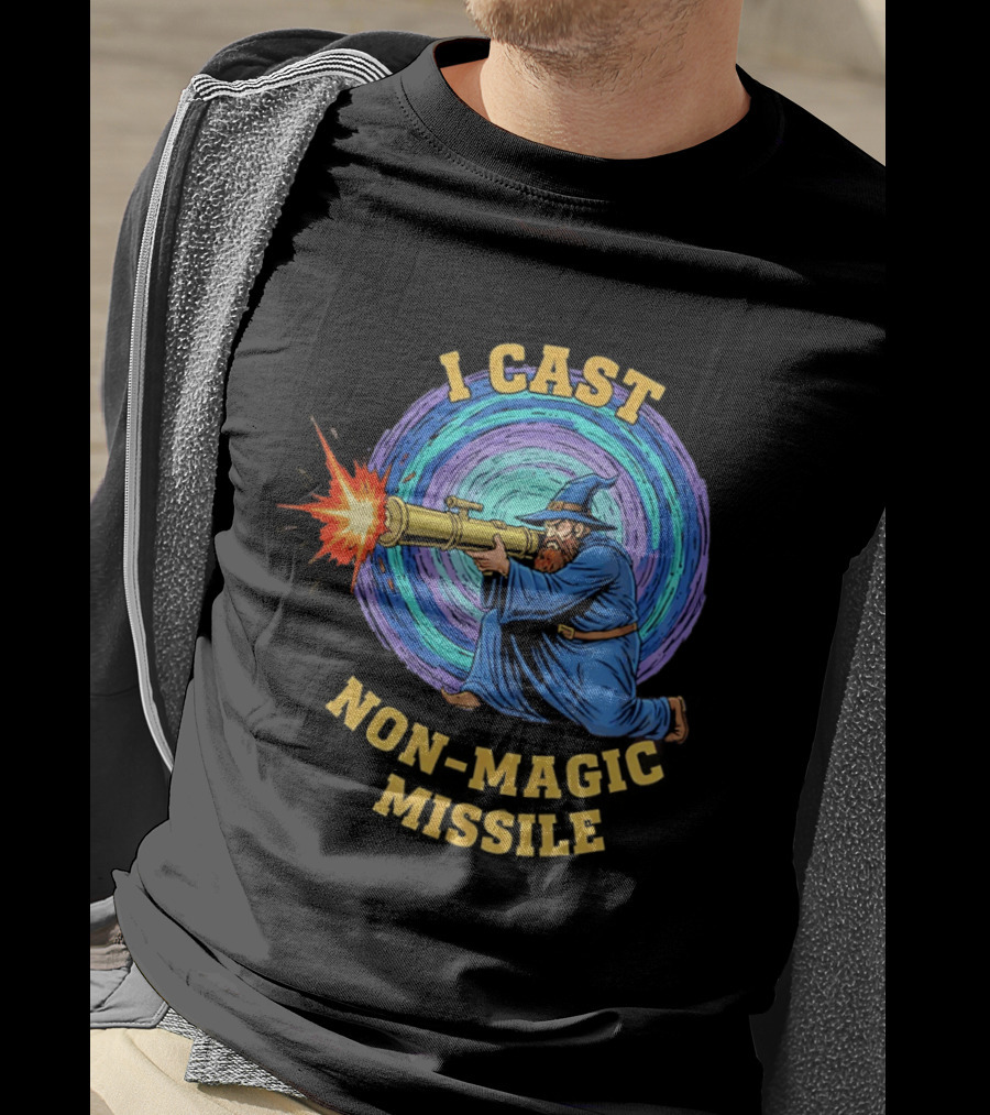 I Cast Non Magic Missile Wizard RPG Gamer Wizardry Magic Fantasy Game T-Shirt