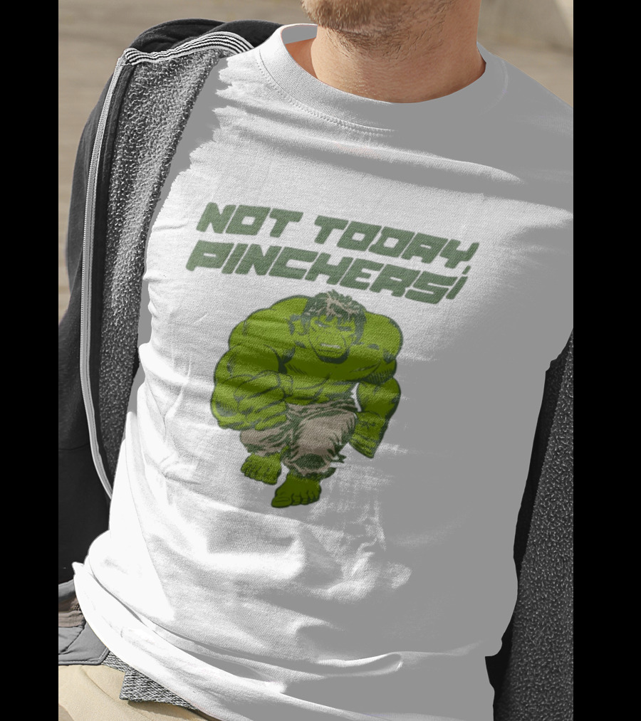 Not Today Pinchers Hulk Comic Style Hulk St Patrick's Day T-Shirt