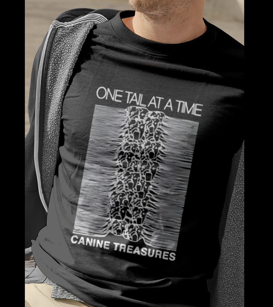 One Tail At A Time Canine Treasures T-Shirt