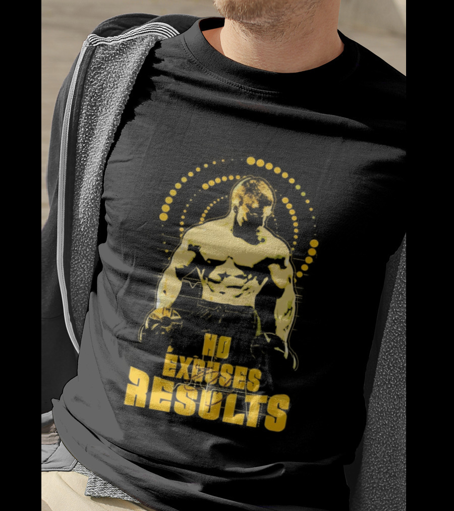 No Excuses Results Man Holding Dumbbell Strength Motivation T-Shirt