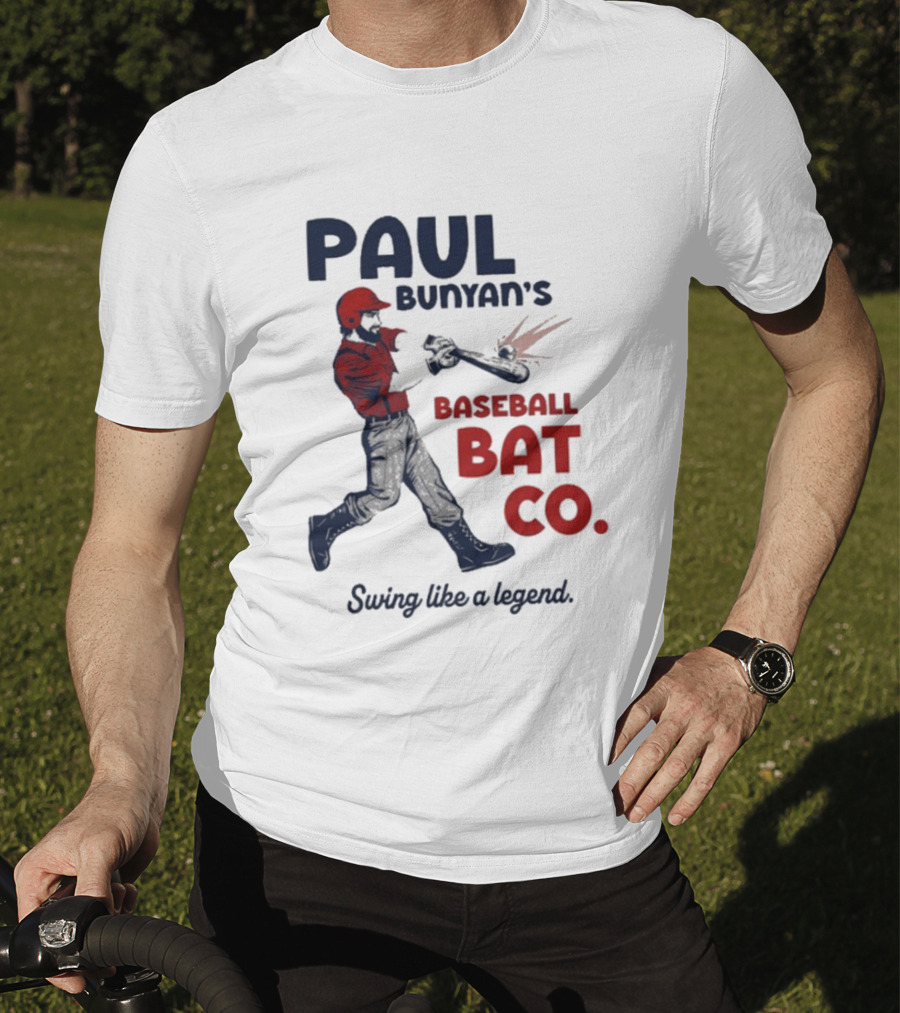 Paul Bunyan's Baseball Bat Co Swing Like A Legend T-Shirt