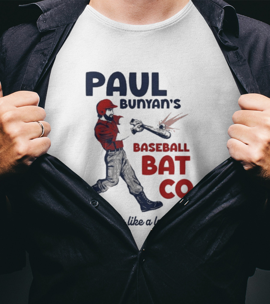 Paul Bunyan's Baseball Bat Co Swing Like A Legend T-Shirt