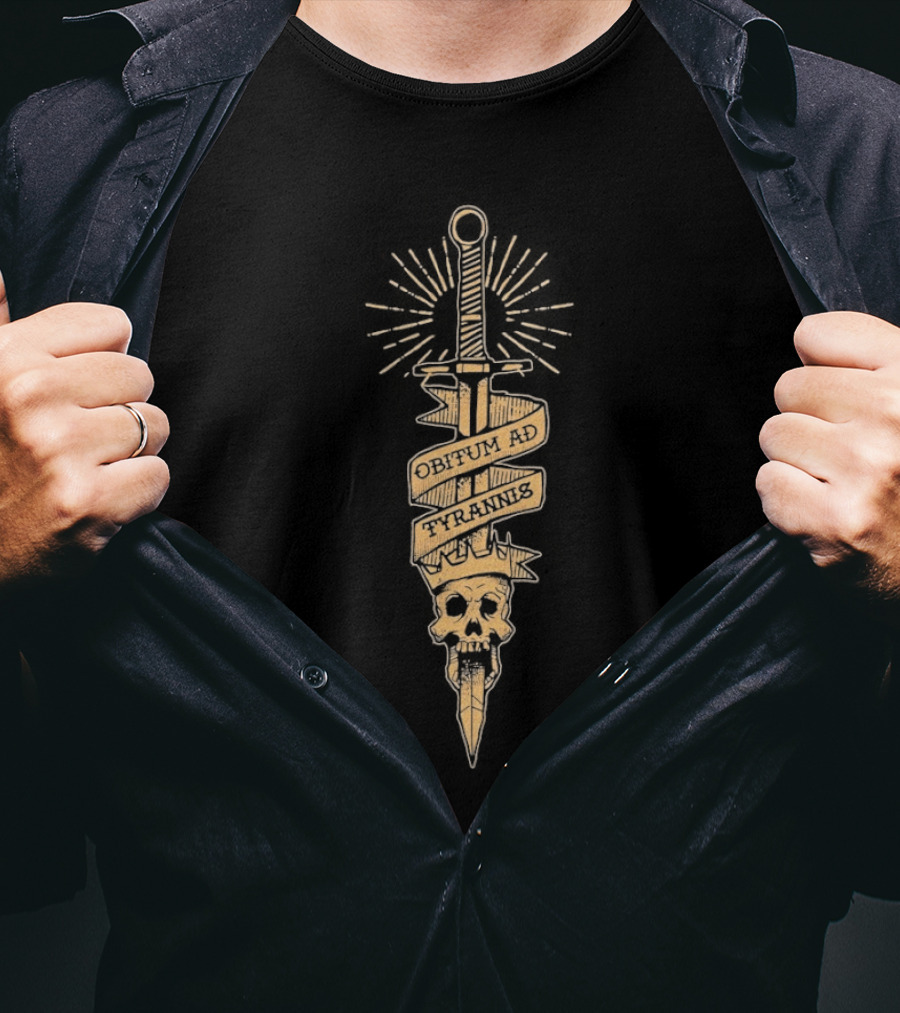 Obitum Tyrannis Latin Skull Sword Death To Tyrants T-Shirt