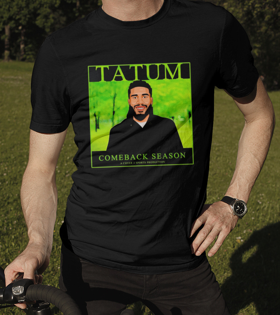 Tatum Comeback Season A Cover 3 Sports Production T-Shirt
