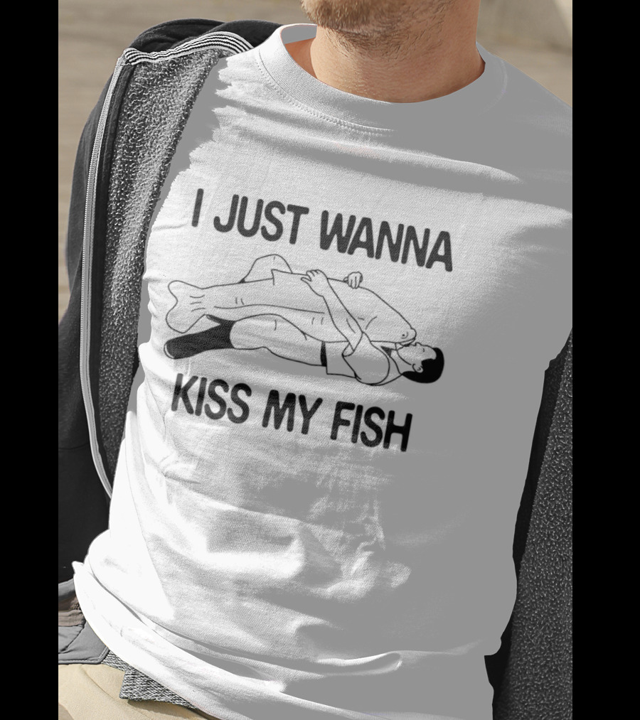 I Just Wanna Kiss My Fish Hugging Fisherman Humor T-Shirt