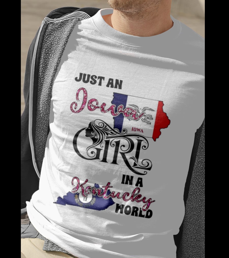 Just An Iowa Girl In A Kentucky World State Map T-Shirt
