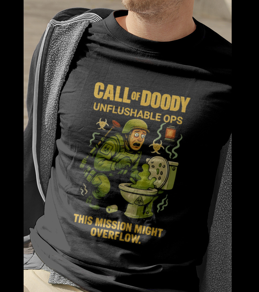 Call Of Doody Unflushable Ops This Mission Might Overflow T-Shirt