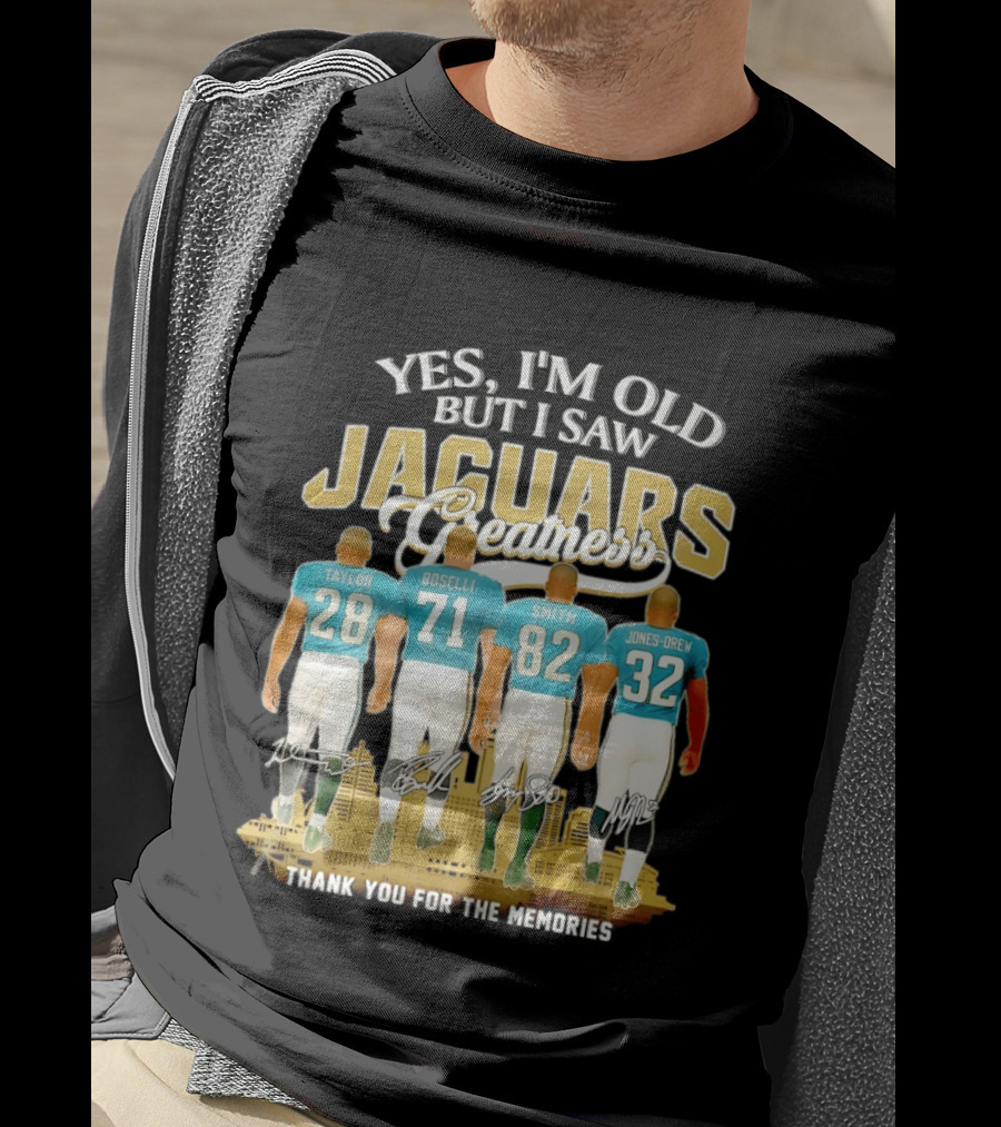 Yes I'm Old But I Saw Jaguars Greatness Taylor Boselli Smith Jones Drew City Skyline Thank You For The Memories T-Shirt