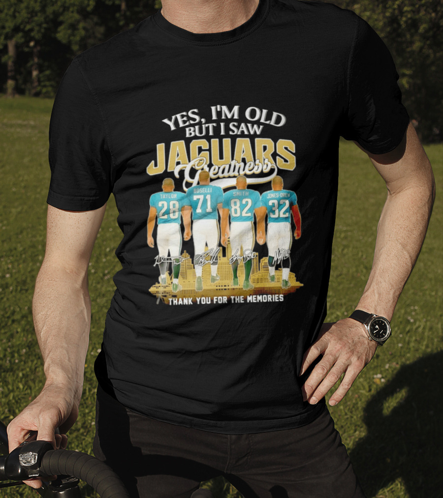 Yes I'm Old But I Saw Jaguars Greatness Taylor Boselli Smith Jones Drew City Skyline Thank You For The Memories T-Shirt
