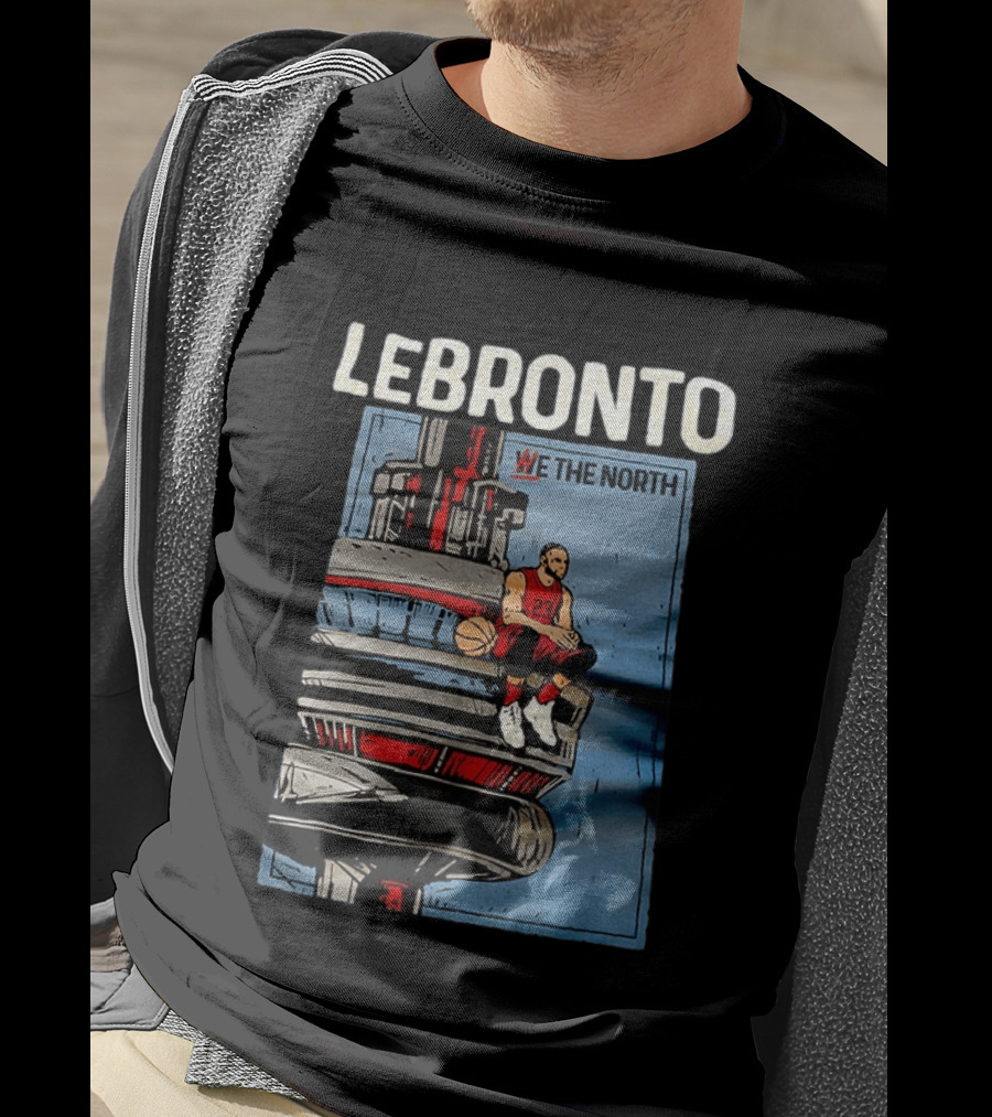 Lebronto We The North Basketball Parody Tower Sit T-Shirt
