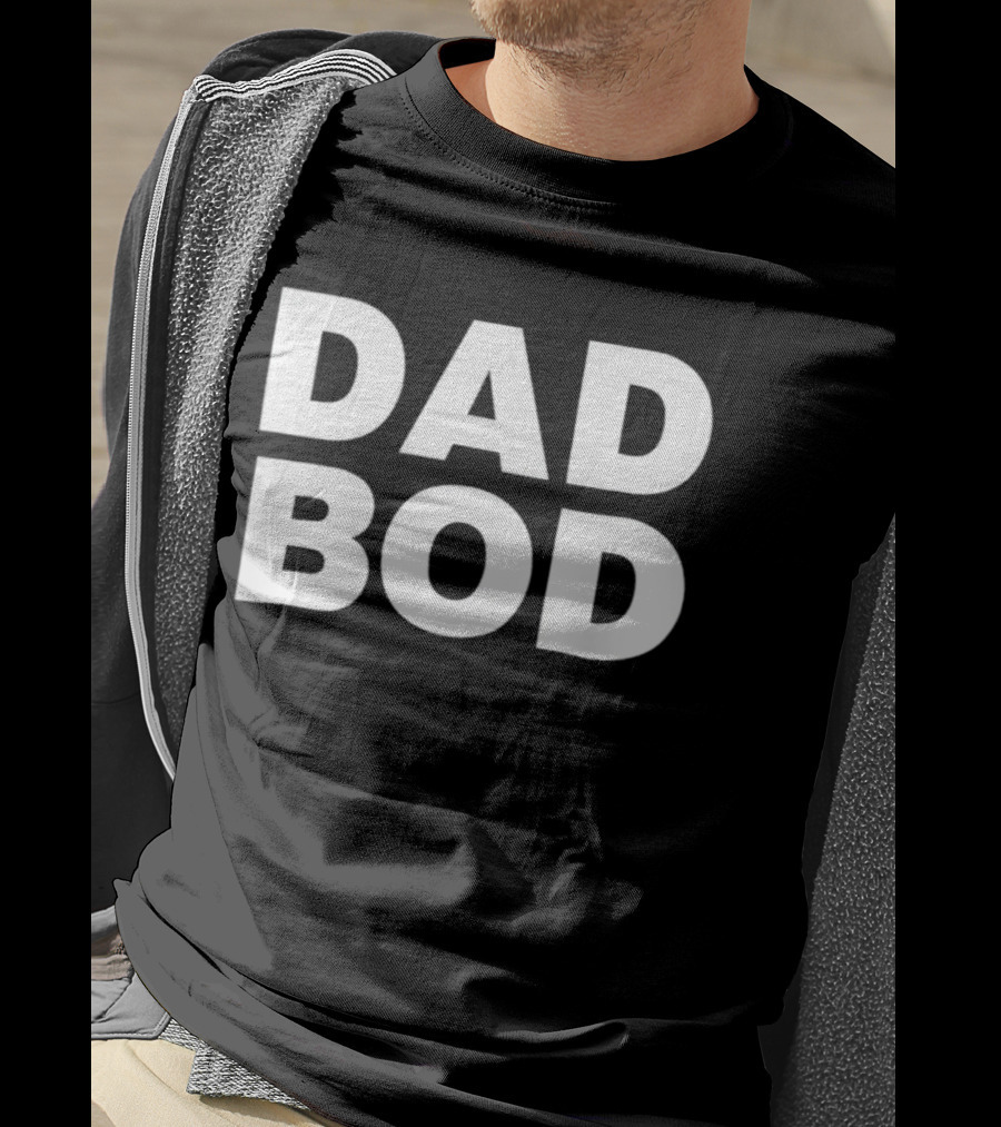 Dad Bod T-Shirt
