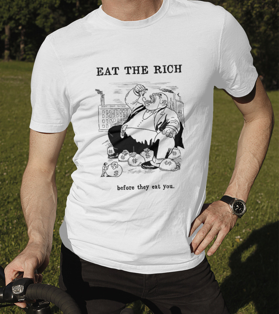 Eat The Rich Before They Eat You Money Bag Cartoon T-Shirt