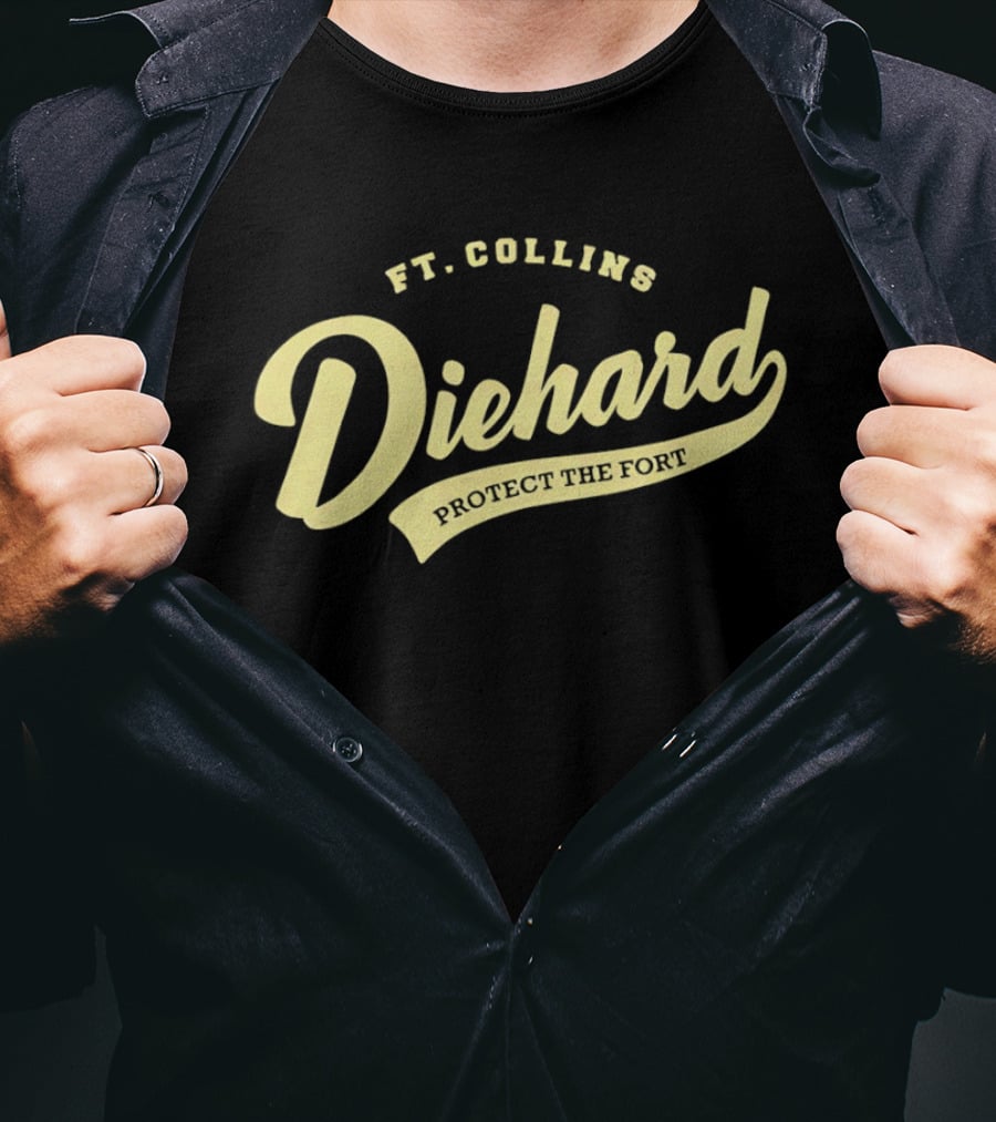Ft Collins Diehard Protect The Fort T-Shirt