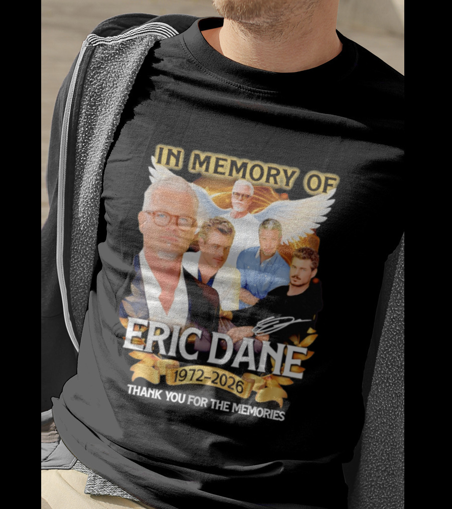 In Memory Of Eric Dane 1972 2026 Thank You For The Memories Angel Wings T-Shirt