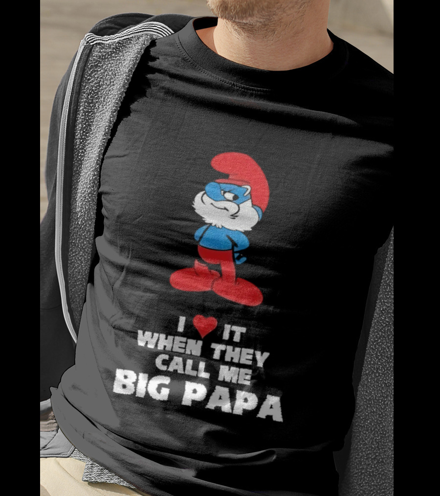 Smurfs I Love It When They Call Me Big Papa Red Blue Heart T-Shirt