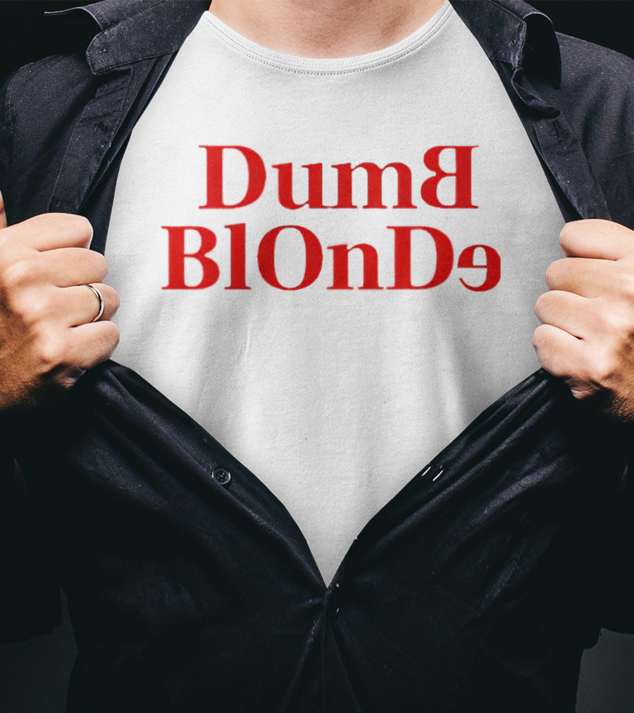 Dumb Blonde Blondes Quirky Humor Reversed Red T-Shirt