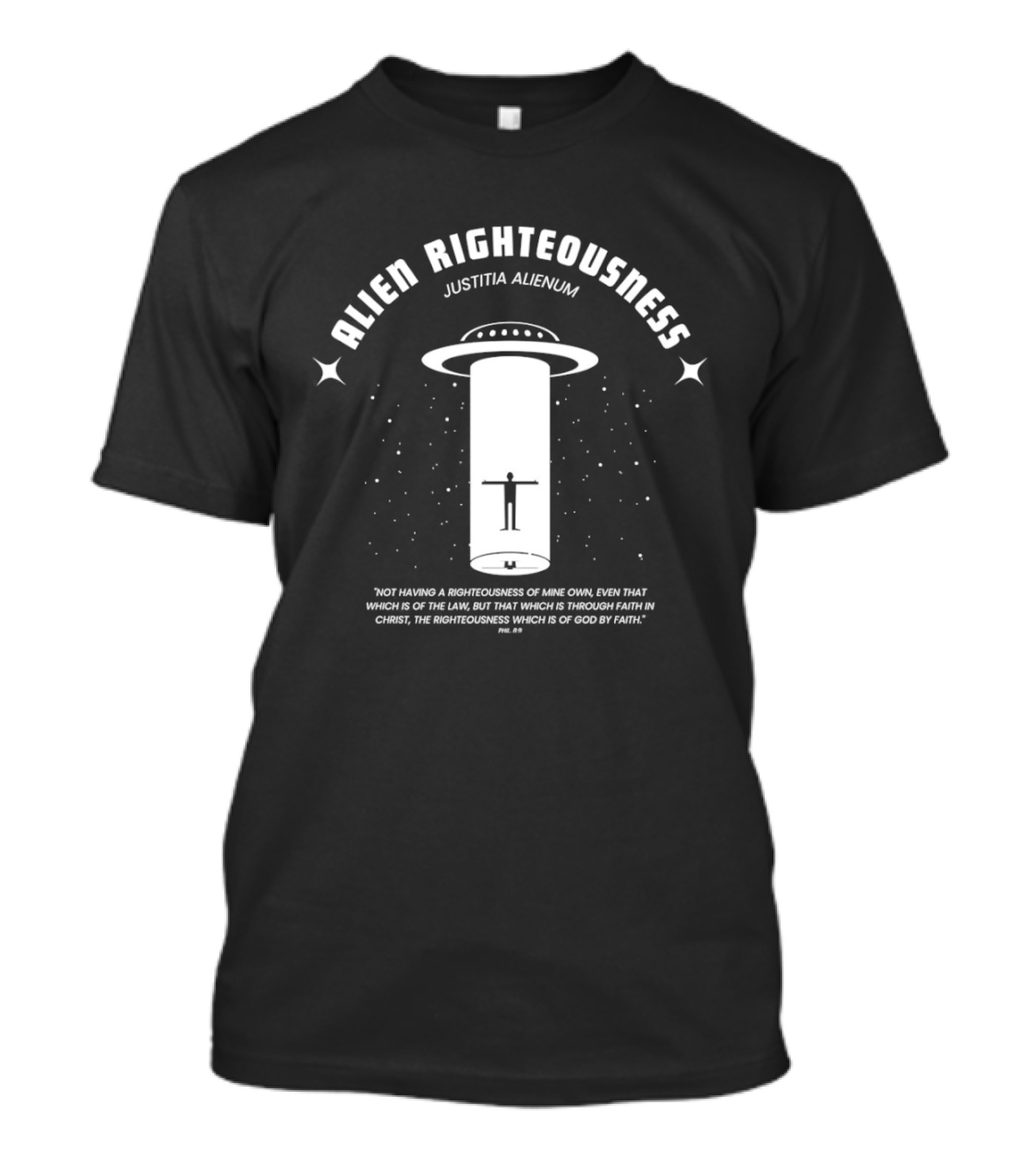 Righteousness UFO Justitia Alienum Faithful Law T-Shirt