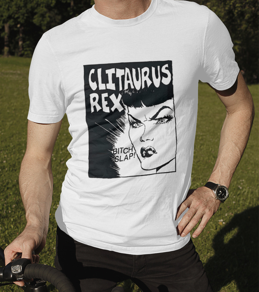 Clitaurus Rex Bitch Slap Retro Punk T-Shirt