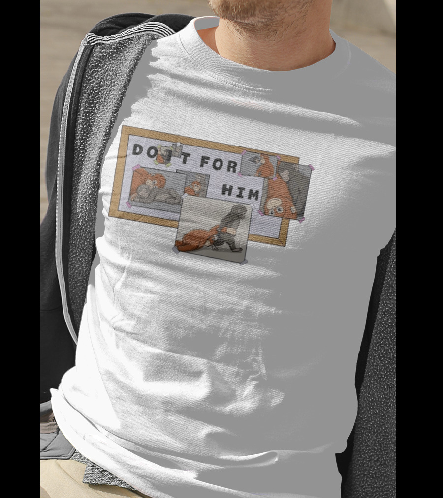 Do It For Him Motivational Punch Monkey And Orange Monkey Board T-Shirt