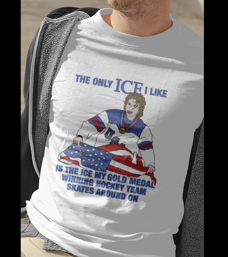 The Only Ice I Like Is The Ice My Gold Medal Winning Hockey Team Skates Around On Jack Hughes USA Champions 2026 Olympic T-Shirt