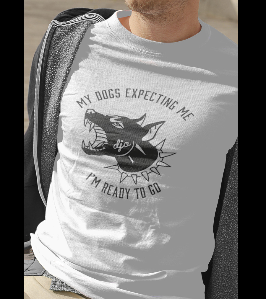 My Dogs Expecting Me I'm Ready To Go Spiked Collar Dog Head T-Shirt