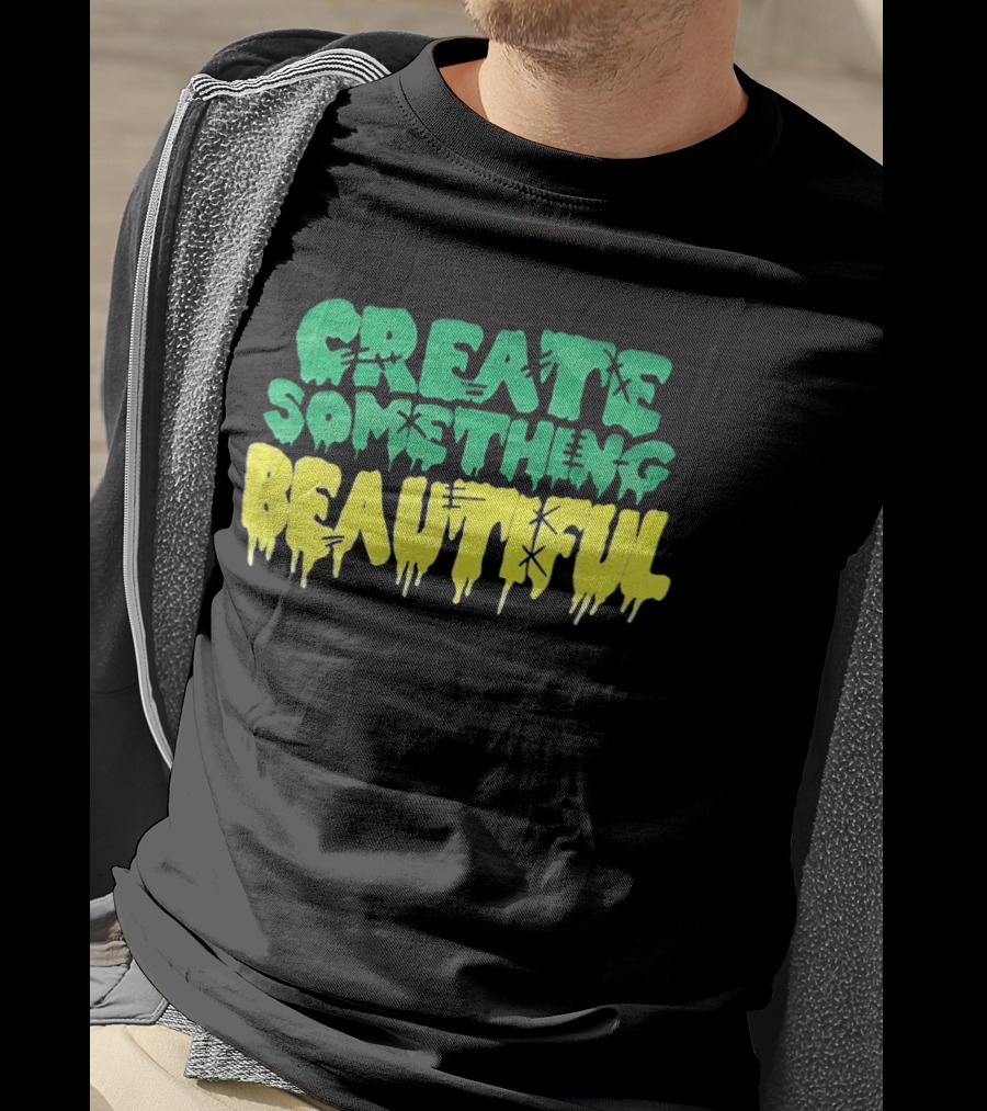 CREATE SOMETHING BEAUTIFUL Drip Melt Stitch T-Shirt