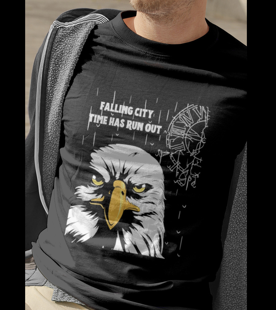 Falling City Time Has Run Out Eagle T-Shirt