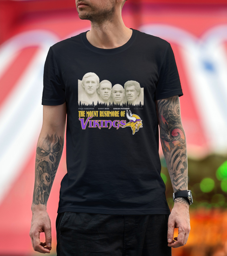 Mount Rushmore Of Vikings Fran Tarkenton Alan Page Randy Moss Adrian Peterson T-Shirt