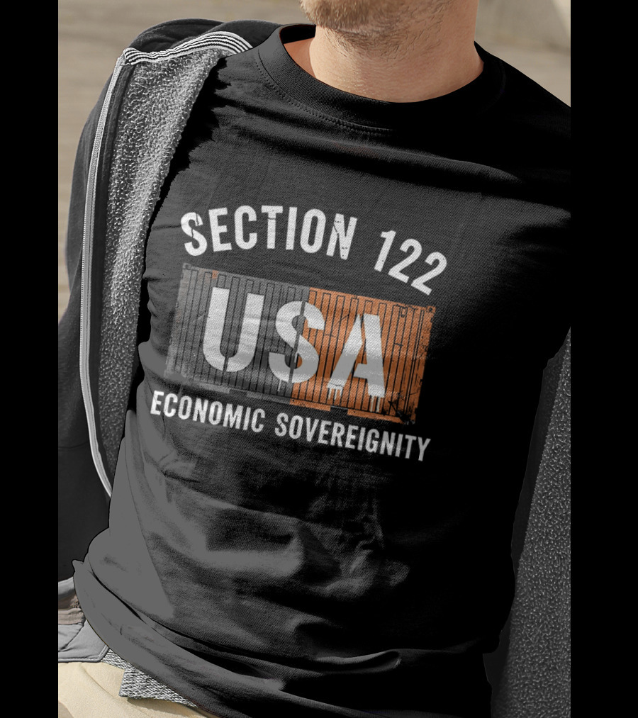 Section 122 USA Economic Sovereignty T-Shirt