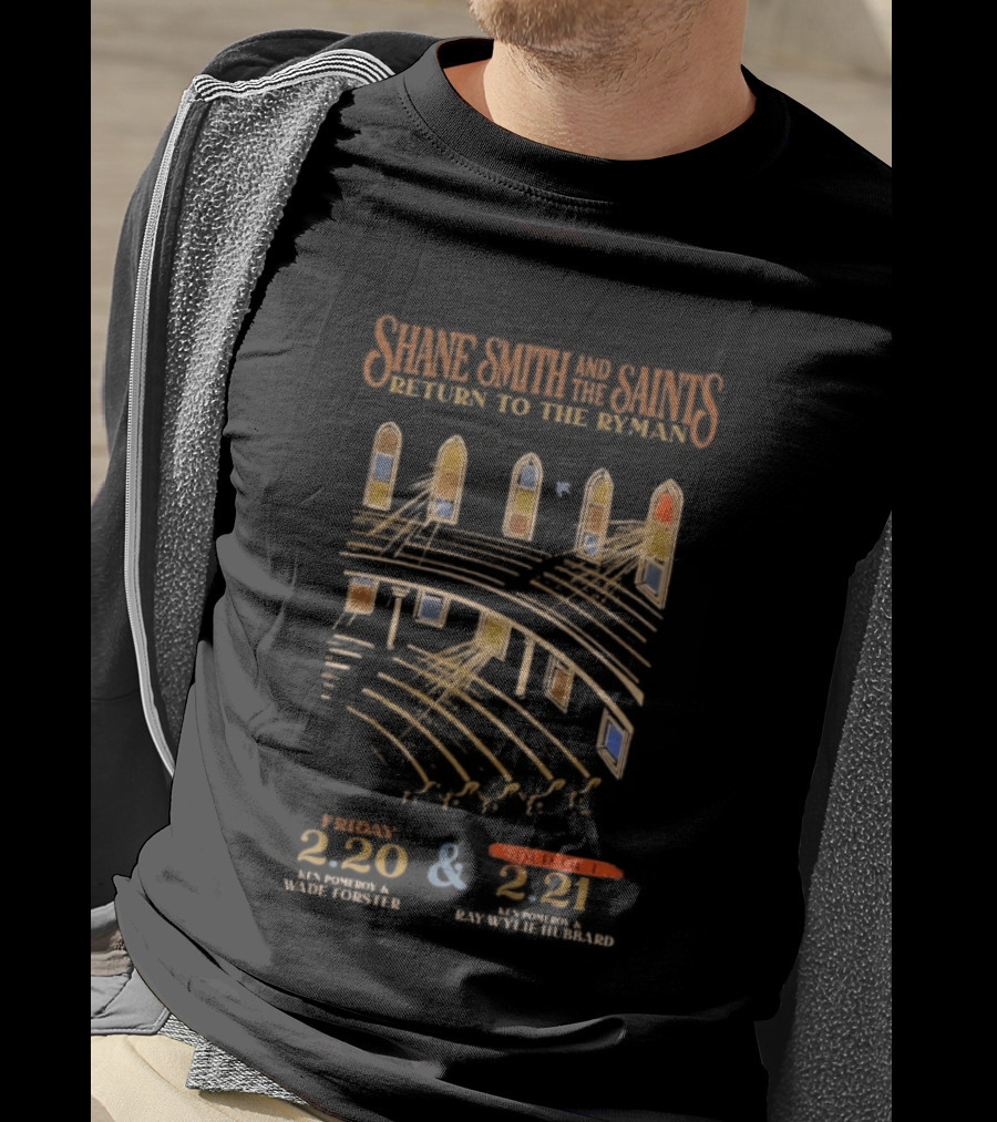 Shane Smith And The Saints Return To The Ryman Feb 20 And 21 2026 Sold Out T-Shirt