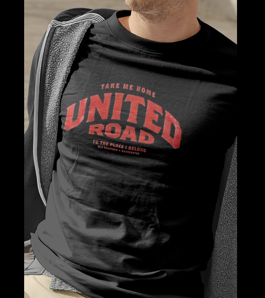 Take Me Home United Road To The Place I Belong T-Shirt