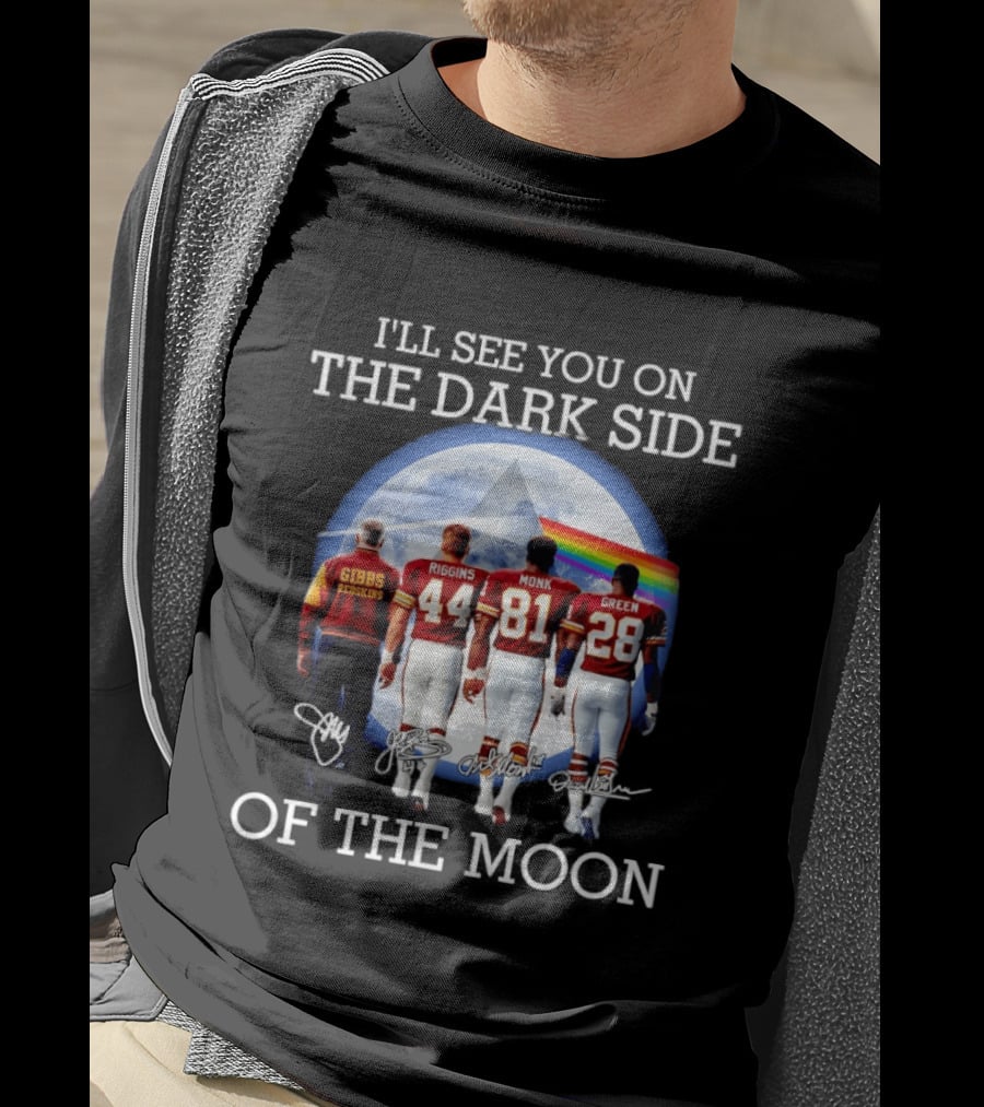 Washington Redskins Gibbs Riggins Monk Green I'll See You On The Dark Side Of The Moon T-Shirt