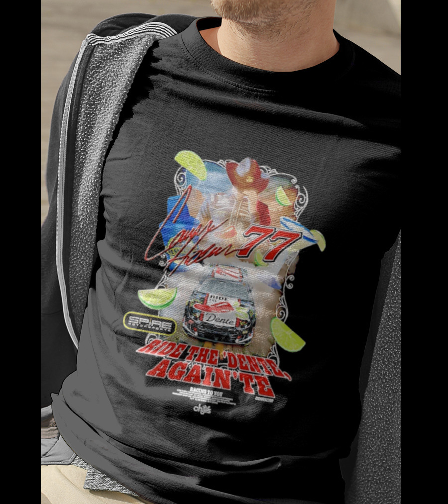 Carson Hocevar 77 Spire Motorsports Ride The Dente Again Te Cowboy Lime Racing T-Shirt