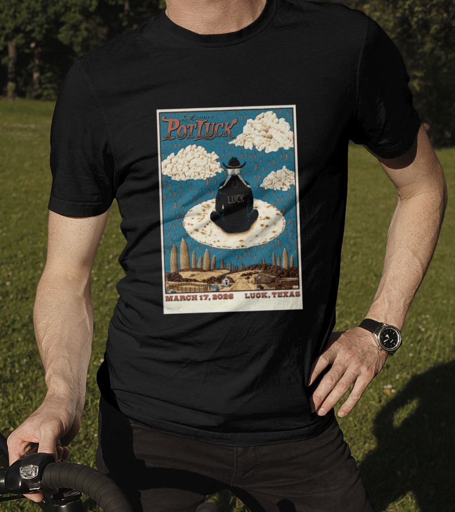 Luck Presents Pot Luck March 17 2026 Luck Texas T-Shirt